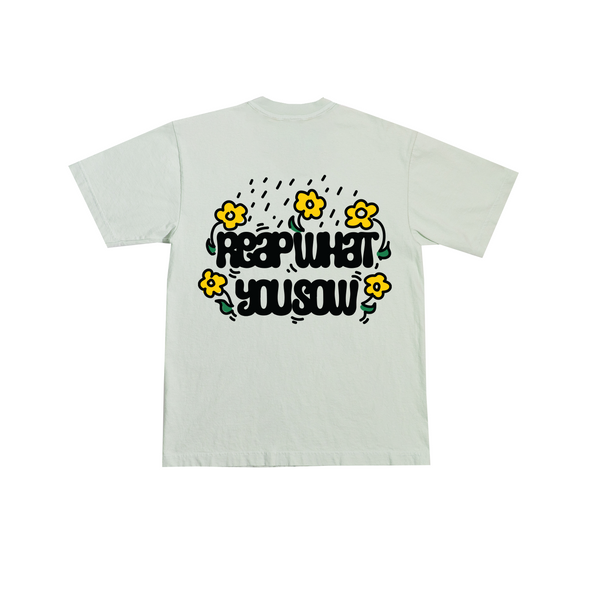 REAP WHAT YOU SOW TEE *PREMIUM* (pre-order)